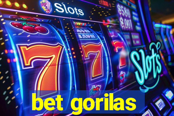 bet gorilas
